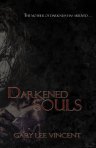 Darkened Souls by Gary Lee Vincent